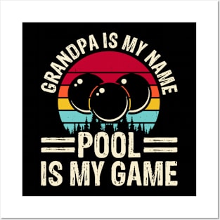 Grandpa Is My Name Pool Is My Game T shirt For Women Man Posters and Art